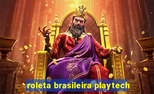 roleta brasileira playtech